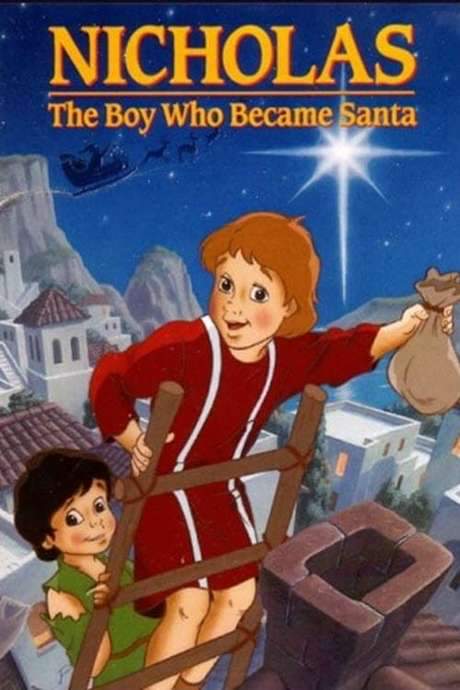 Nicholas: The Boy Who Became Santa